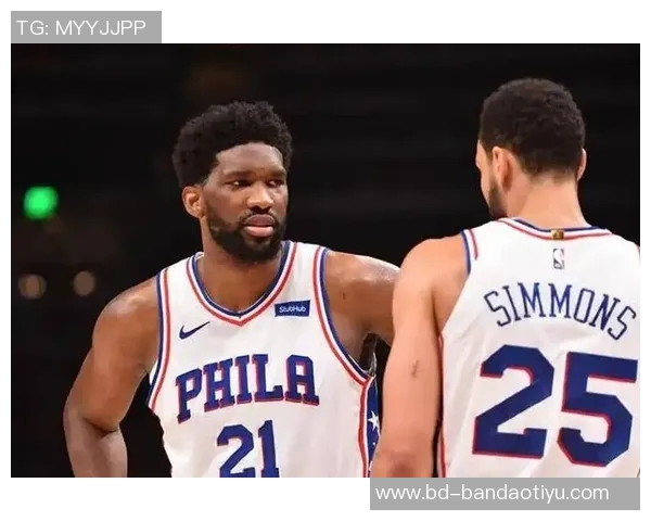 明日76人对决勇士恩比德出战可能性微弱乔治与格莱姆斯状态待定