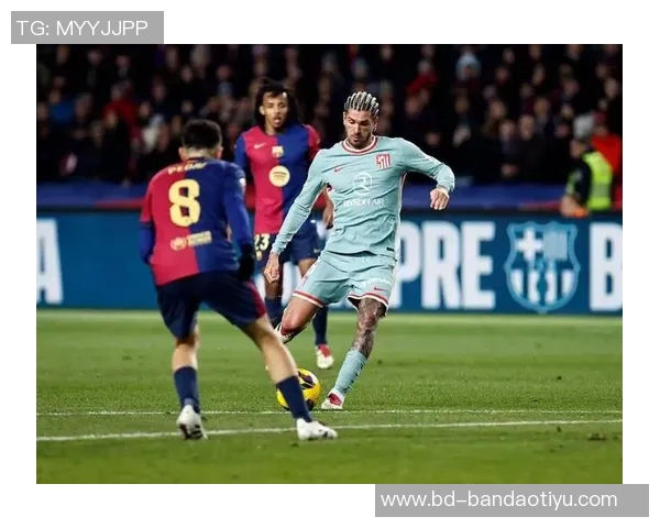 西甲联赛前瞻：马竞面临冷门考验巴萨客场争胜信心十足